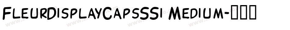 FleurDisplayCapsSSi Medium字体转换